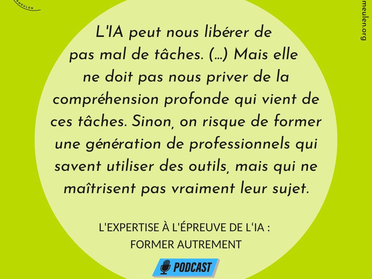 L&rsquo;expertise à l&rsquo;épreuve de l’IA : Former&nbsp;autrement
