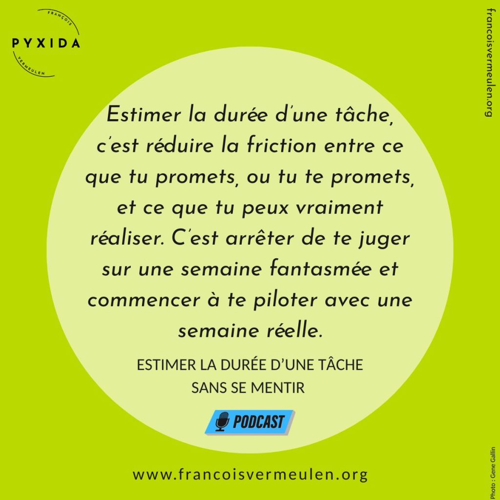 Estimer la durée d’une tâche sans se&nbsp;mentir